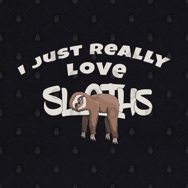 I Really Love Sloths | Rad Funny Cartoon Lazy Days by SkizzenMonster